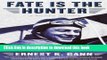 [Download] Fate Is the Hunter: A Pilot s Memoir Hardcover Collection