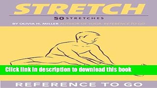 [Popular] Stretch: Reference to Go: 50 Stretches Hardcover OnlineCollection