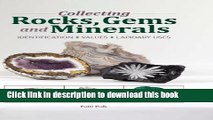 [Popular] Collecting Rocks, Gems   Minerals: Easy Identification - Values - Lapidary Uses (Warman
