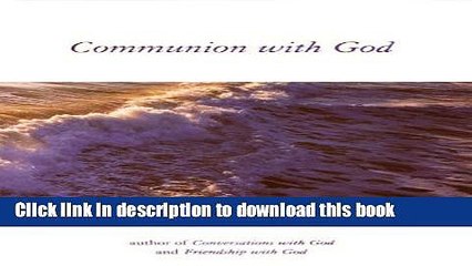 [PDF Kindle] Communion with God: An Uncommon Dialogue (Hardcover) Free Download