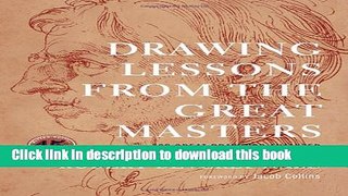 [Download] Drawing Lessons from the Great Masters Hardcover Online