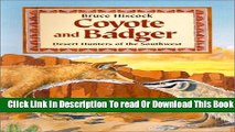 [Download] Coyote and Badger: Desert Hunters of the Southwest Hardcover Collection