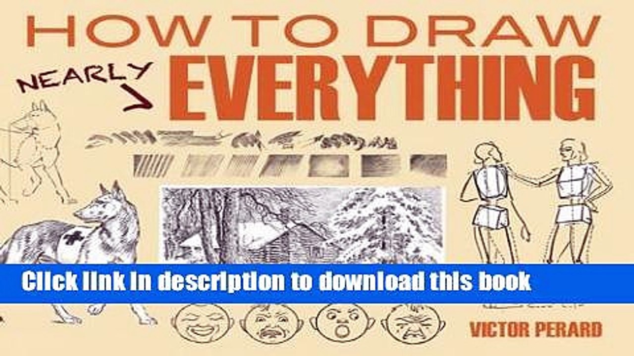 [Download] How to Draw Nearly Everything (Dover Art Instruction) Paperback Collection