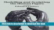 [Download] Modelling and Sculpting the Human Figure (Dover Art Instruction) Kindle Online