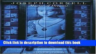 [Download] Joseph Cornell: Master of Dreams Hardcover Free