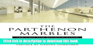 [Download] The Parthenon Marbles: The Case for Reunification Hardcover Free