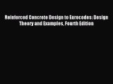 [PDF] Reinforced Concrete Design to Eurocodes: Design Theory and Examples Fourth Edition Download