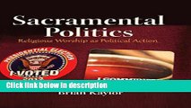 Ebook Sacramental Politics: Religious Worship as Political Action (Frontiers in Political