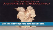 [Download] The Golden Age of Japanese Okimono Hardcover Online