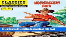 [Download] The Adventures of Huckleberry Finn (Classics Illustrated) Hardcover Online