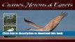 [Download] Cranes, Herons   Egrets: The Elegance of Our Tallest Birds (Wildlife Appreciation)