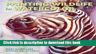 [Download] Painting Wildlife in Watercolor Kindle Free
