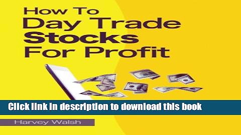 [Download] How To Day Trade Stocks For Profit Kindle Online