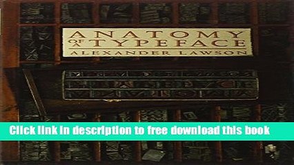 [Download] Anatomy Of A Typeface Hardcover Collection