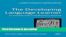 Download The Developing Language Learner: An Introduction to Exploratory Practice (Research and