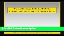 Download Teaching ESL/EFL Listening and Speaking (ESL   Applied Linguistics Professional Series)