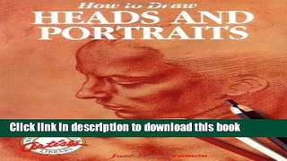 [Download] How to Draw Heads and Portraits (Watson-Guptill Artists Library) Kindle Free