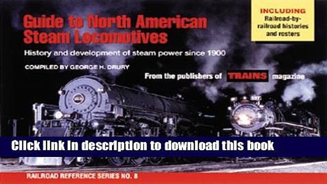 [PDF] Guide to North American Steam Locomotives (Railroad Reference Series No. 8) Full Online
