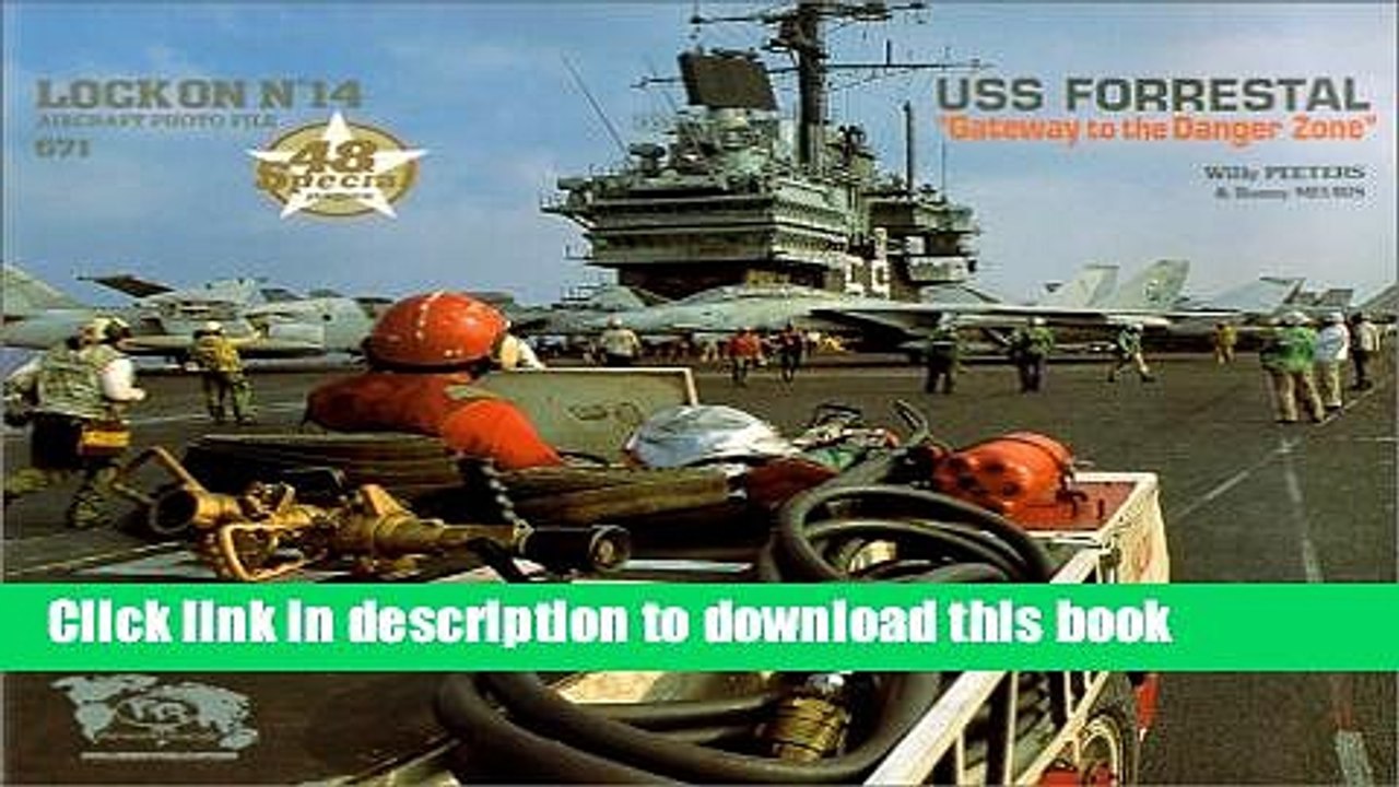 [PDF] Lock On No. 14 - USS Forrestal "Gateway to the Danger Zone" [Online Books]