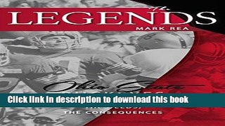[Popular] The Legends: Ohio State Buckeyes, the Men, the Deeds, the Consequences Hardcover