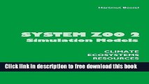 [Download] System Zoo 2 Simulation Models. Climate, Ecosystems, Resources Kindle Free