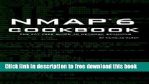 [Download] Nmap 6 Cookbook: The Fat-Free Guide to Network Security Scanning Kindle Collection