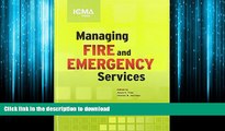 READ PDF Managing Fire and Emergency Services (Icma Green Book) READ NOW PDF ONLINE