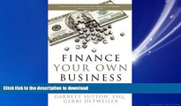 FAVORIT BOOK Finance Your Own Business: Get on the Financing Fast Track READ EBOOK
