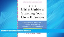 FAVORIT BOOK The Girl s Guide to Starting Your Own Business (Revised Edition): Candid Advice,