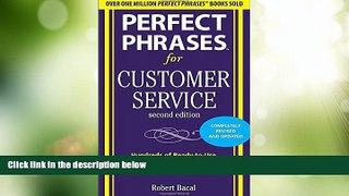 Big Deals  Perfect Phrases for Customer Service, Second Edition (Perfect Phrases Series)  Best