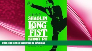 FREE DOWNLOAD  Shaolin Long Fist Kung Fu (Unique Literary Books of the World)  FREE BOOOK ONLINE