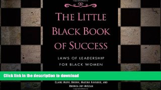 READ THE NEW BOOK The Little Black Book of Success: Laws of Leadership for Black Women READ EBOOK
