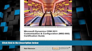 READ FREE FULL  Microsoft Dynamics CRM 2011 Customization   Configuration (MB2-866) Certification