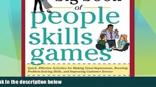 Must Have  The Big Book of People Skills Games: Quick, Effective Activities for Making Great