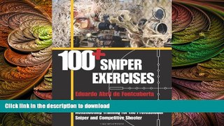 EBOOK ONLINE  100+ Sniper Exercises READ ONLINE