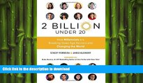 DOWNLOAD 2 Billion Under 20: How Millennials Are Breaking Down Age Barriers and Changing the World