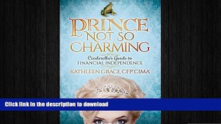 FAVORIT BOOK Prince Not So Charming: Cinderella s Guide to Financial Independence READ EBOOK
