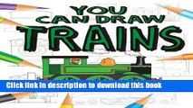 [Download] Trains (You Can Draw (Gareth Stevens Papeback)) Kindle Collection