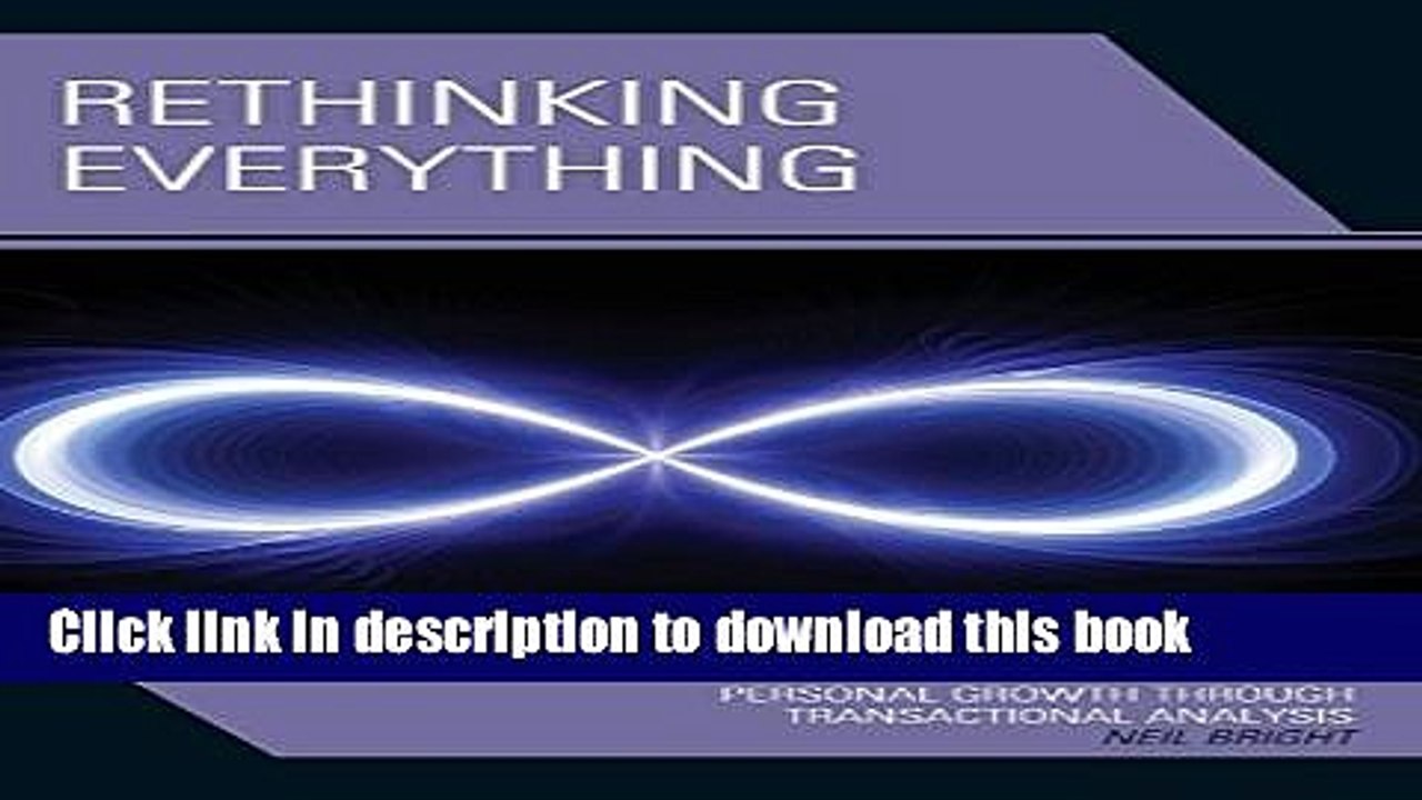 [PDF] Rethinking Everything: Personal Growth through Transactional Analysis Download Online