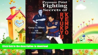 EBOOK ONLINE  Pressure Point Fighting Secrets of Ryukyu Kempo  DOWNLOAD ONLINE