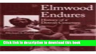 [Download] Elmwood Endures: History of a Detroit Cemetery Kindle Online