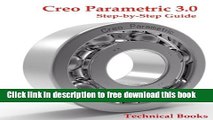 [Download] Creo Parametric 3.0 Step-by-Step Guide: CAD/CAM Book Paperback Collection