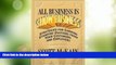 READ FREE FULL  All Business Is Show Business: Strategies For Earning Standing Ovations From Your
