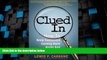Big Deals  Clued In: How to Keep Customers Coming Back Again and Again (paperback)  Best Seller