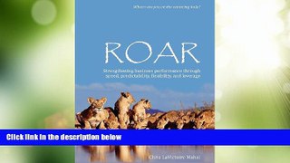 Must Have PDF  ROAR: Strengthening business performance through speed, predictability,