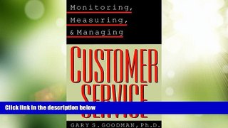 Must Have PDF  Monitoring, Measuring,   Managing Customer Service  Free Full Read Most Wanted