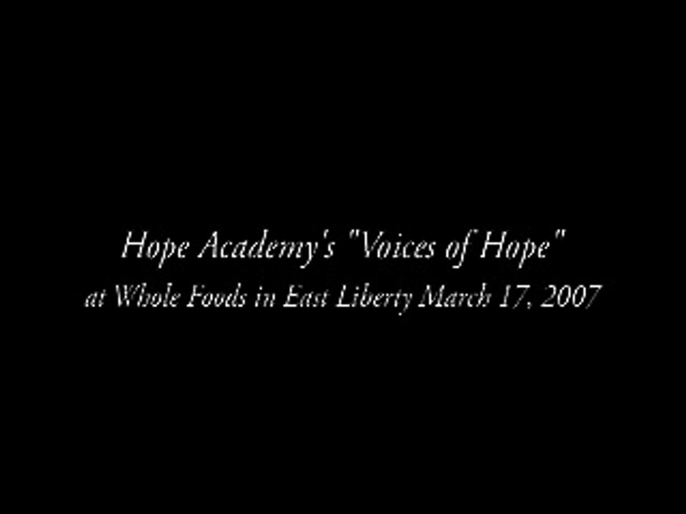 "Voices of Hope" Performing at Whole Foods 3/17/07