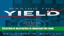 [Read PDF] Making The Yield: Real Estate Hard Money Lending Uncovered Ebook Free