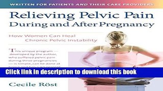 [Popular] Relieving Pelvic Pain During and After Pregnancy: How Women Can Heal Chronic Pelvic