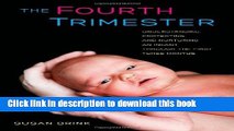 [Popular] The Fourth Trimester: Understanding, Protecting, and Nurturing an Infant through the